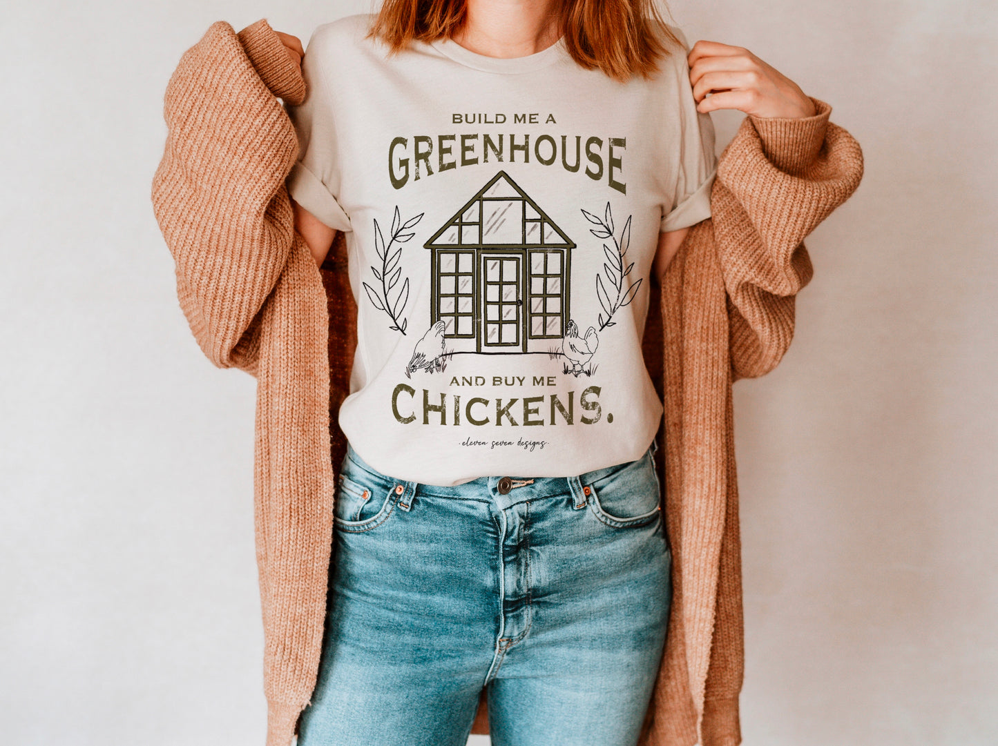 Build Me a Greenhouse & Buy Me Chickens Tee