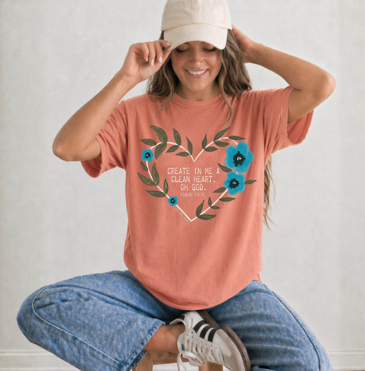 Create In Me A Clean Heart Tee