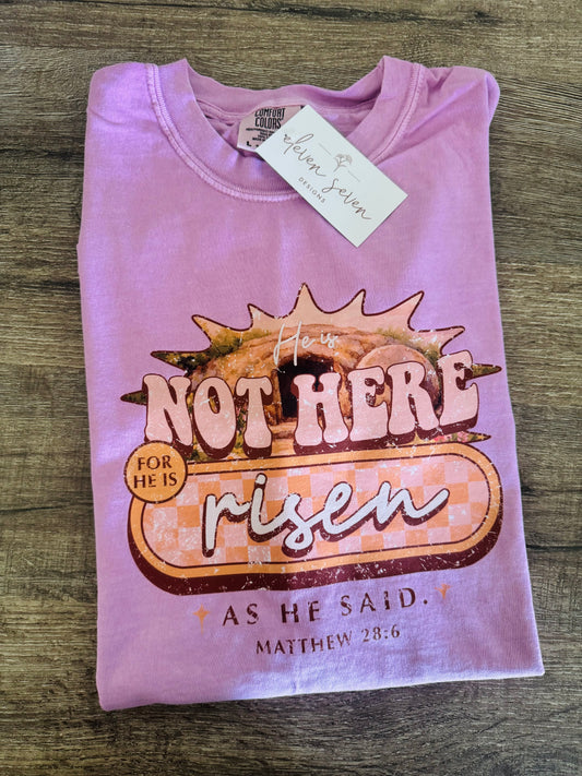 He is Not Here for He is Risen Retro Tee